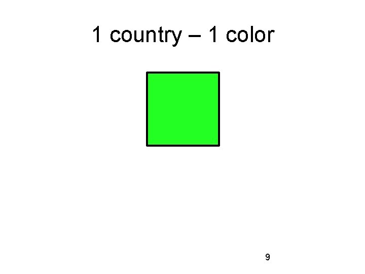 1 country – 1 color 9 