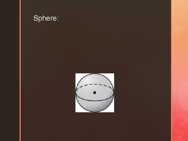 Sphere: 