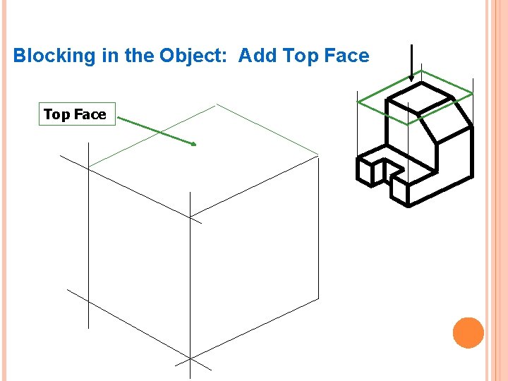 Blocking in the Object: Add Top Face 