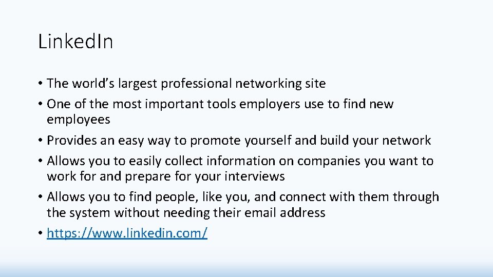 Linked. In • The world’s largest professional networking site • One of the most Linked. In • The world’s largest professional networking site • One of the most