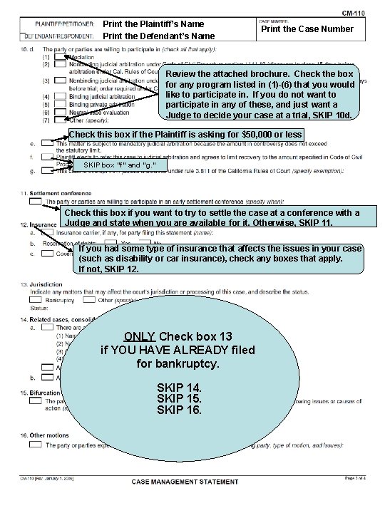 Print the Plaintiff’s Name Print the Defendant’s Name Print the Case Number Review the