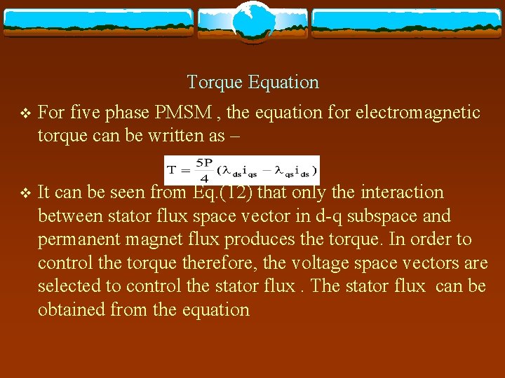 Torque Equation v For five phase PMSM , the equation for electromagnetic torque can