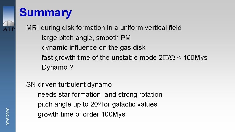 Summary 9/26/2020 MRI during disk formation in a uniform vertical field large pitch angle,