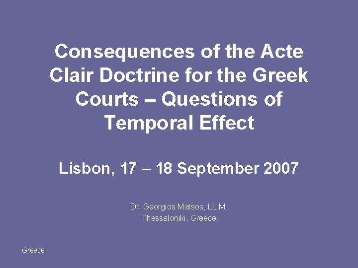 Consequences of the Acte Clair Doctrine for the Greek Courts – Questions of Temporal