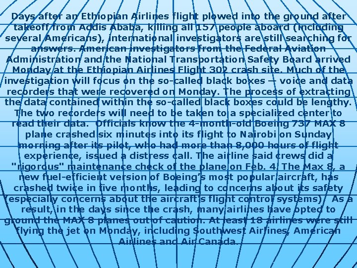 Days after an Ethiopian Airlines flight plowed into the ground after takeoff from Addis