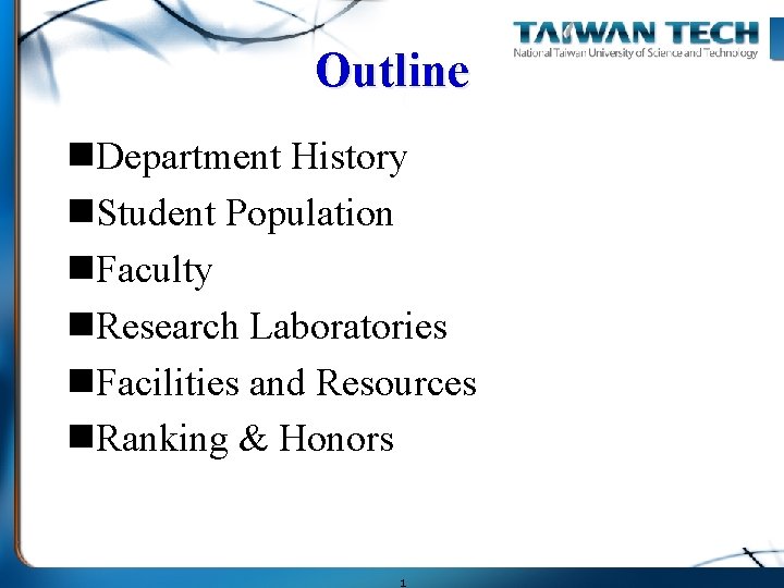 Outline n. Department History n. Student Population n. Faculty n. Research Laboratories n. Facilities