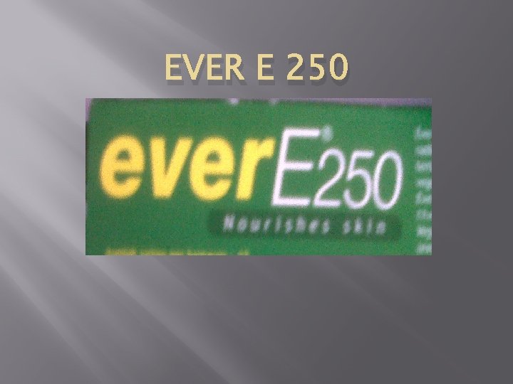 EVER E 250 