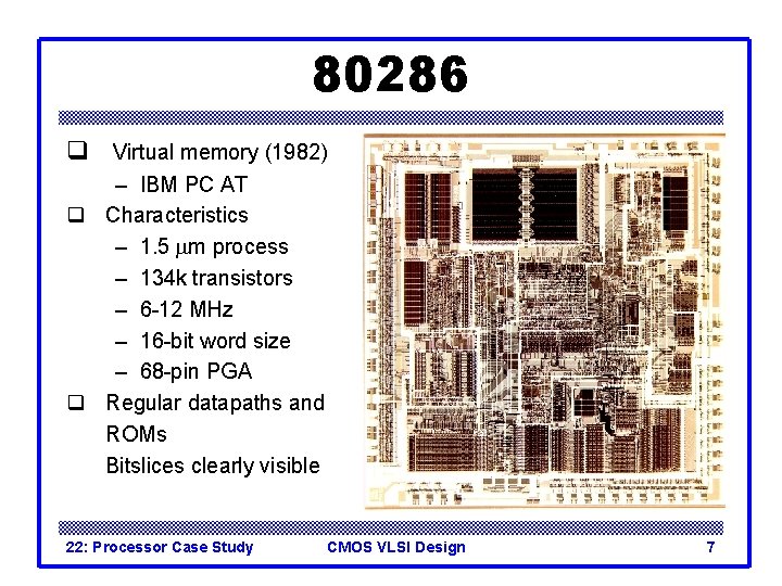 80286 q Virtual memory (1982) – IBM PC AT q Characteristics – 1. 5