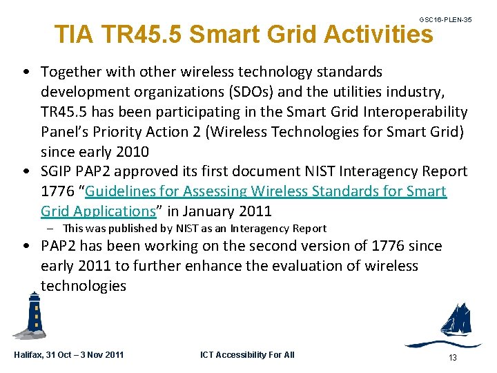 GSC 16 -PLEN-35 TIA TR 45. 5 Smart Grid Activities • Together with other
