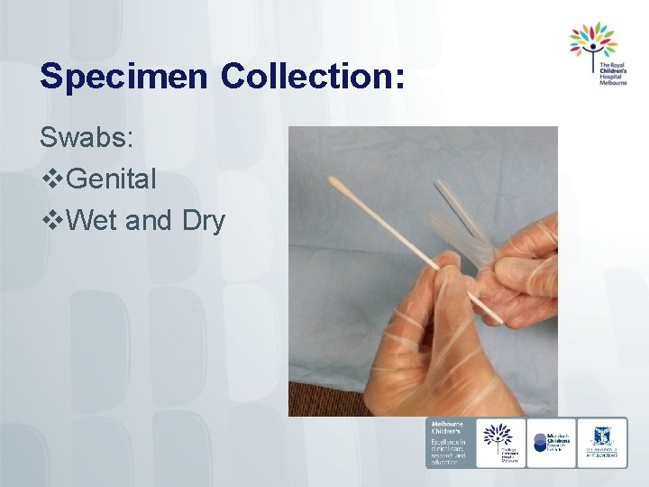 Specimen Collection: Swabs: v. Genital v. Wet and Dry 