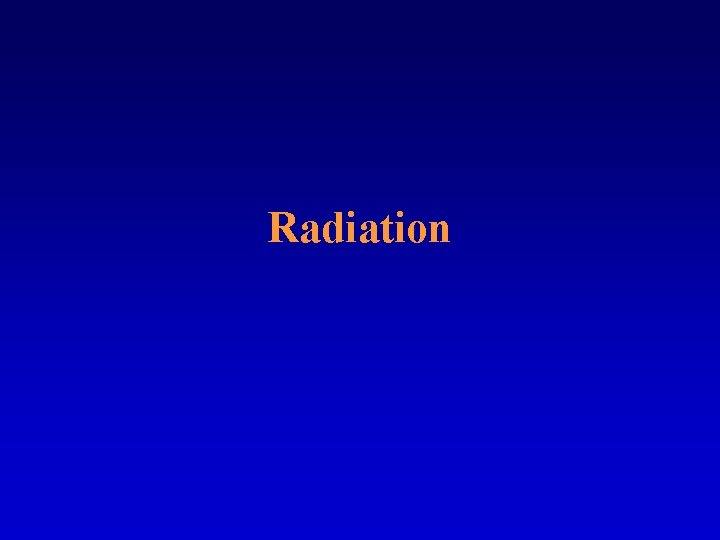 Radiation 
