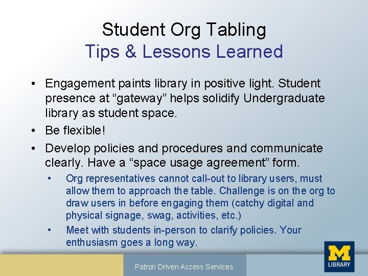 Student Org Tabling Tips & Lessons Learned • Engagement paints library in positive light.