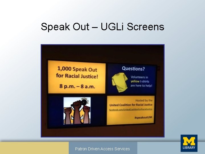 Speak Out – UGLi Screens Patron Driven Access Services 