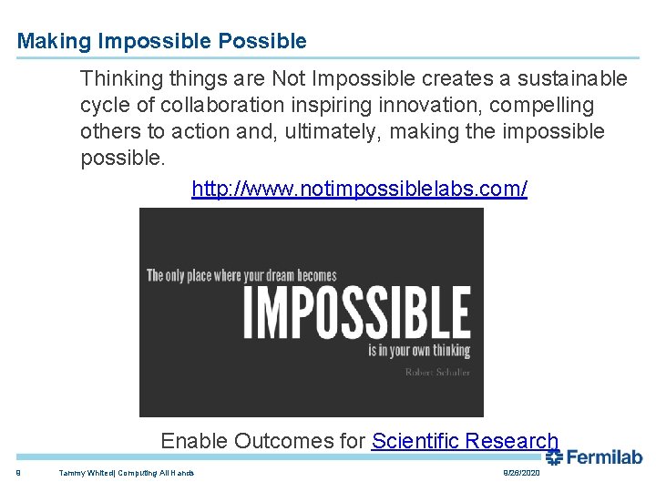 Making Impossible Possible Thinking things are Not Impossible creates a sustainable cycle of collaboration Making Impossible Possible Thinking things are Not Impossible creates a sustainable cycle of collaboration