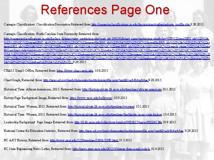 References Page One Carnegie Classification: Classification Description Retrieved from http: //carnegieclassifications. iu. edu/descriptions/undergraduate_profile. php