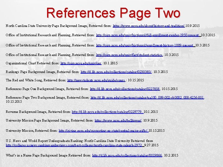 References Page Two North Carolina State University Page Background Image, Retrieved from: https: //www.