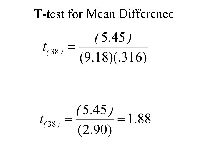 T-test for Mean Difference T-test for Mean Difference