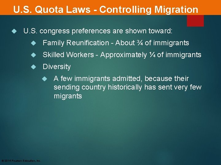 U. S. Quota Laws - Controlling Migration U. S. congress preferences are shown toward: