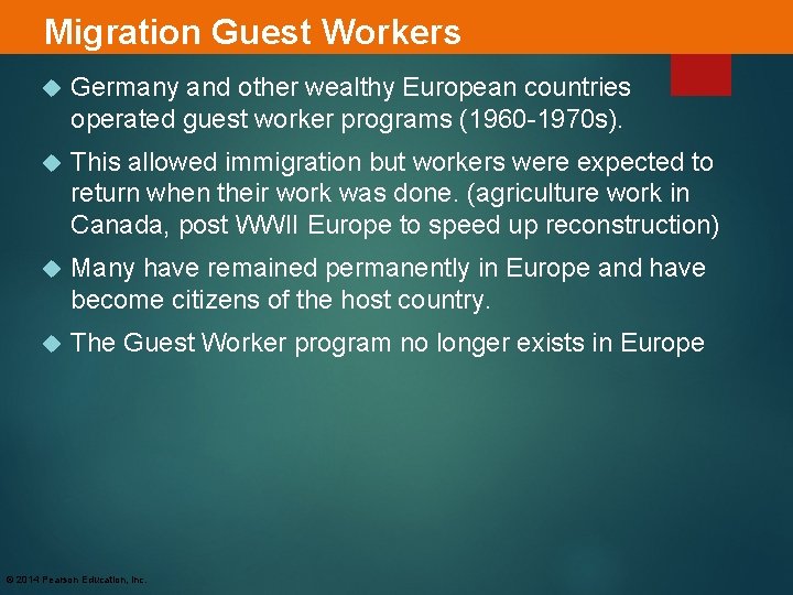 Migration Guest Workers Germany and other wealthy European countries operated guest worker programs (1960