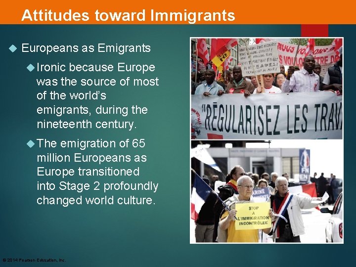 Attitudes toward Immigrants Europeans as Emigrants Ironic because Europe was the source of most