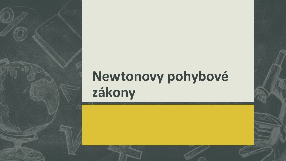 Newtonovy pohybové zákony 