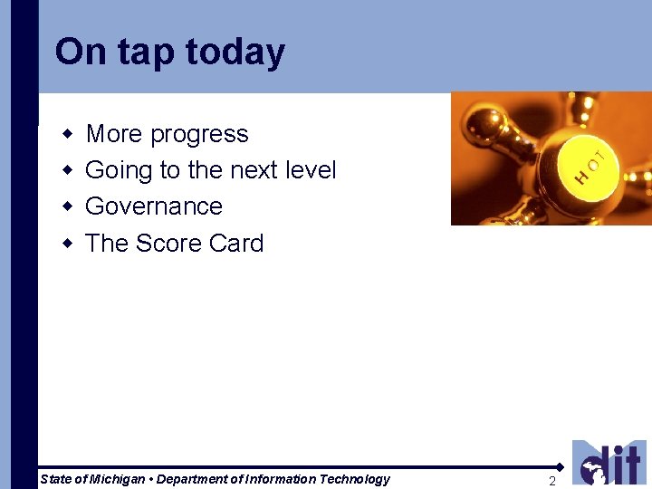 On tap today w w More progress Going to the next level Governance The