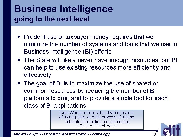 Business Intelligence going to the next level w Prudent use of taxpayer money requires