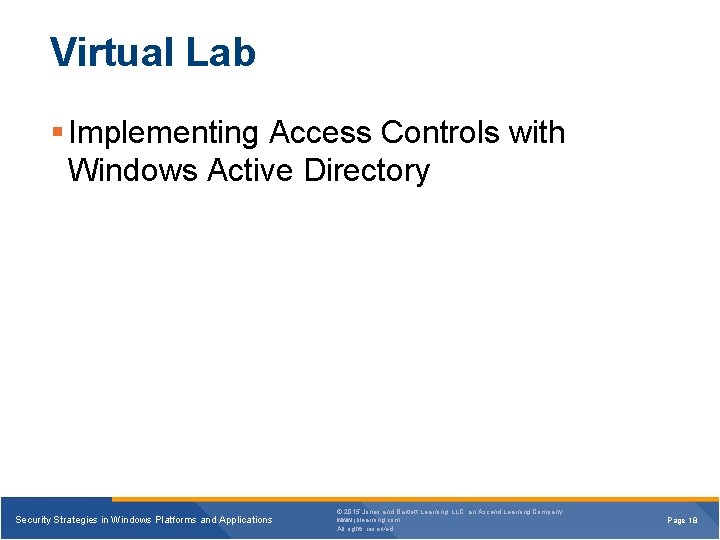 Virtual Lab § Implementing Access Controls with Windows Active Directory Security Strategies in Windows