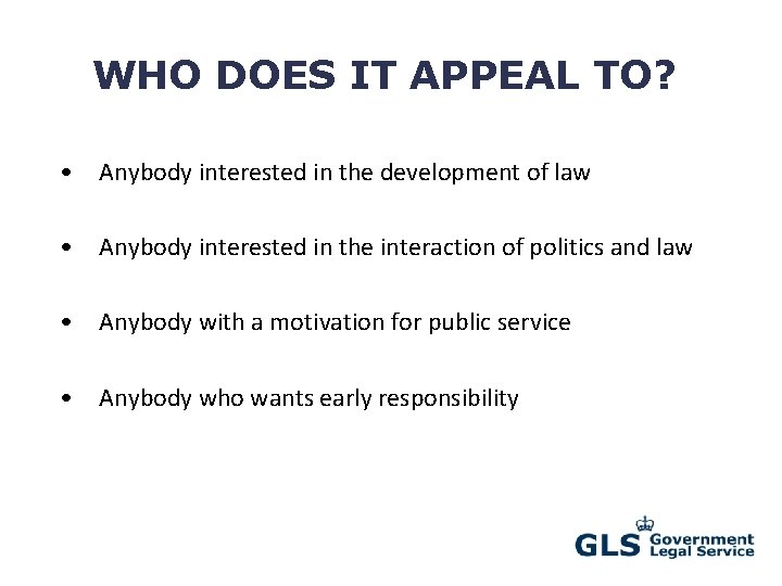 WHO DOES IT APPEAL TO? • Anybody interested in the development of law •