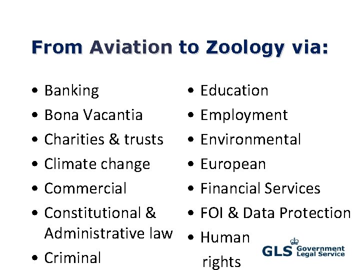 From Aviation to Zoology via: • Banking • Bona Vacantia • Charities & trusts