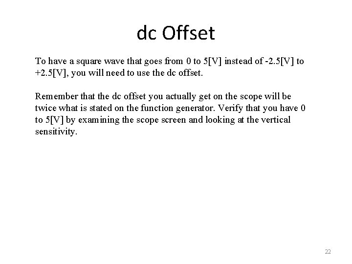 dc Offset To have a square wave that goes from 0 to 5[V] instead