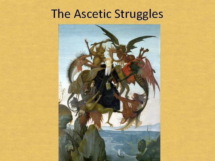 The Ascetic Struggles 