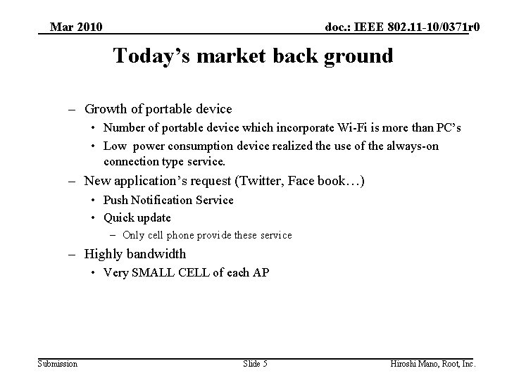 Mar 2010 doc. : IEEE 802. 11 -10/0371 r 0 Today’s market back ground