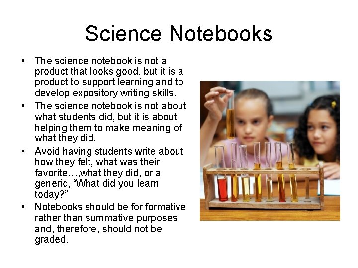 Science Notebooks • The science notebook is not a product that looks good, but