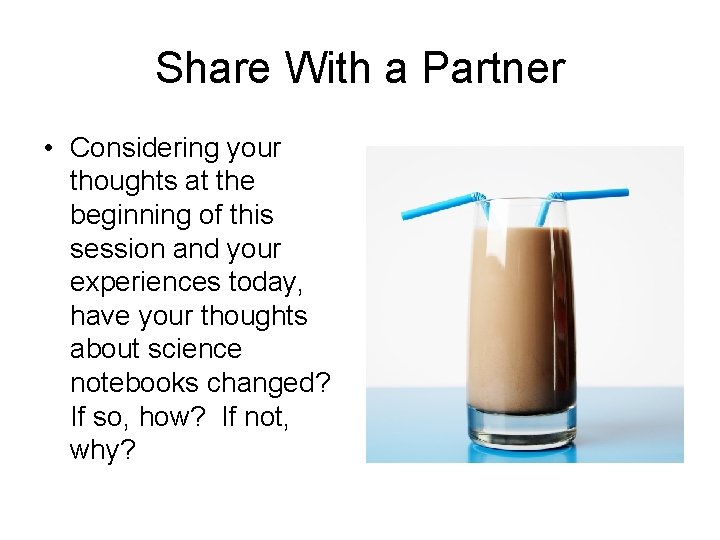Share With a Partner • Considering your thoughts at the beginning of this session