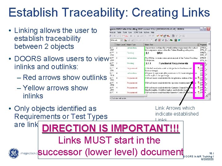 Establish Traceability: Creating Links • Linking allows the user to establish traceability between 2