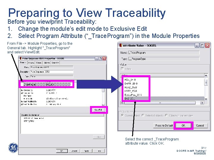 Preparing to View Traceability Before you view/print Traceability: 1. Change the module’s edit mode