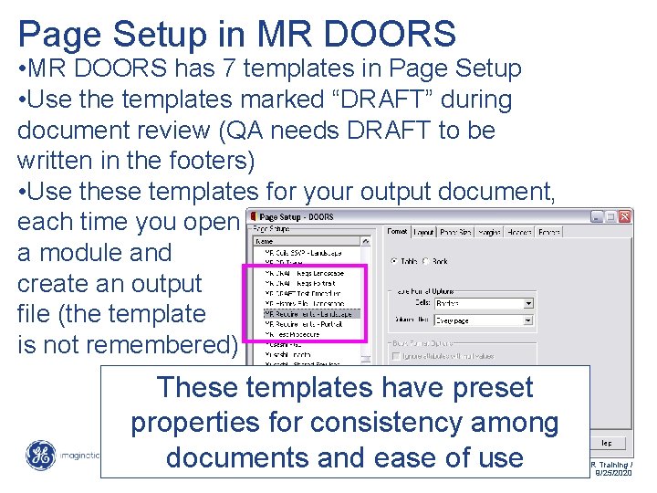 Page Setup in MR DOORS • MR DOORS has 7 templates in Page Setup