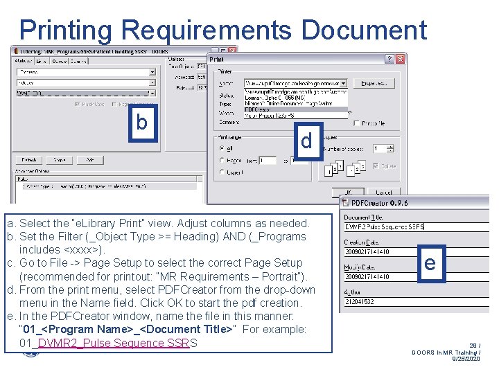 Printing Requirements Document b d a. Select the “e. Library Print” view. Adjust columns Printing Requirements Document b d a. Select the “e. Library Print” view. Adjust columns