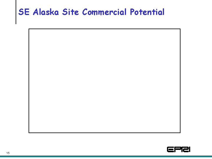 SE Alaska Site Commercial Potential 15 