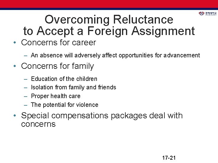 Overcoming Reluctance to Accept a Foreign Assignment • Concerns for career – An absence