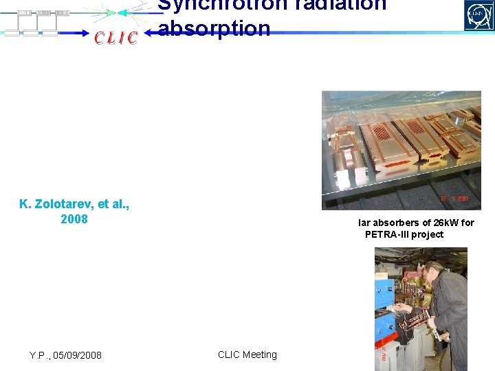 Synchrotron radiation absorption K. Zolotarev, et al. , 2008 Y. P. , 05/09/2008 Regular