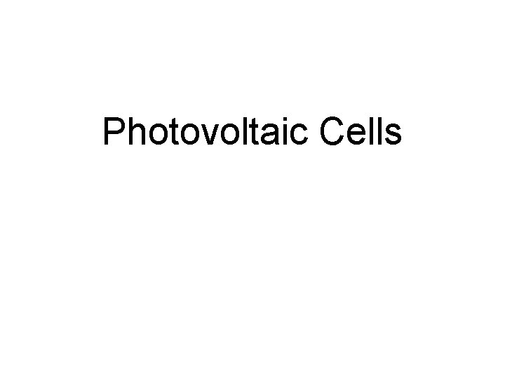 Photovoltaic Cells 