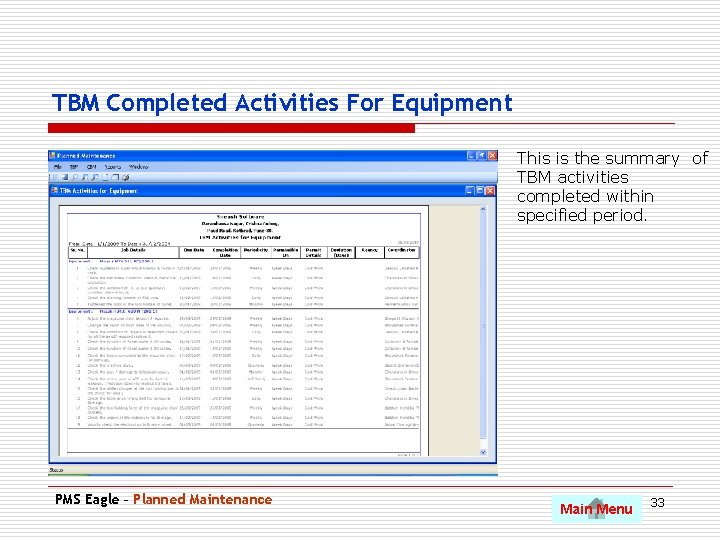 TBM Completed Activities For Equipment This is the summary of TBM activities completed within