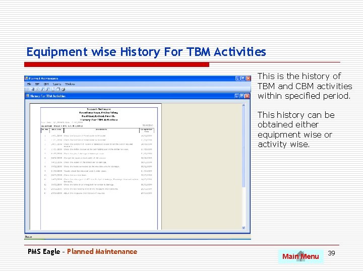 Equipment wise History For TBM Activities This is the history of TBM and CBM