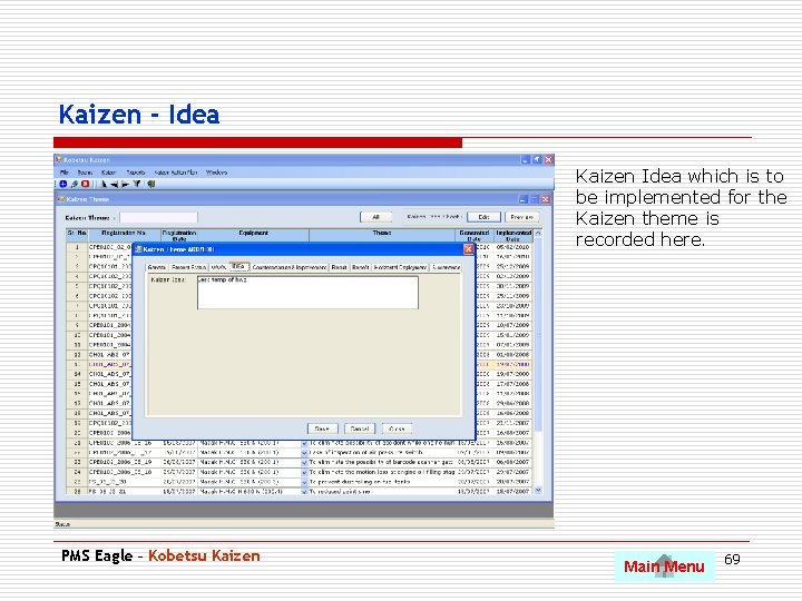 Kaizen - Idea Kaizen Idea which is to be implemented for the Kaizen theme