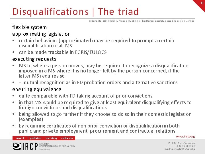 10 Disqualifications | The triad 22 September 2014 | Italian EU Presidency Conference |