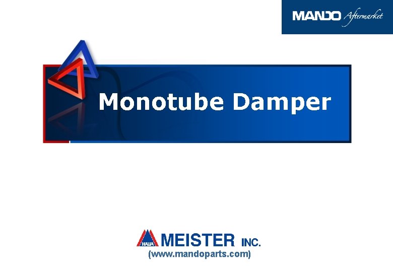 Monotube Damper (www. mandoparts. com) 0 