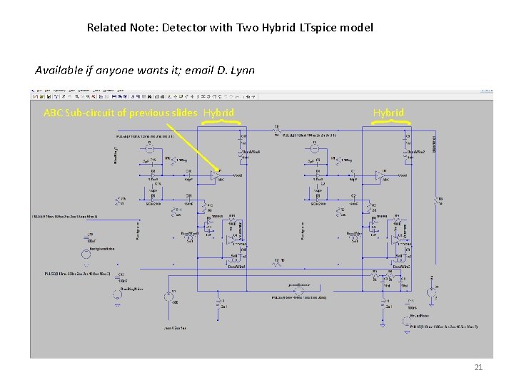 Related Note: Detector with Two Hybrid LTspice model Available if anyone wants it; email
