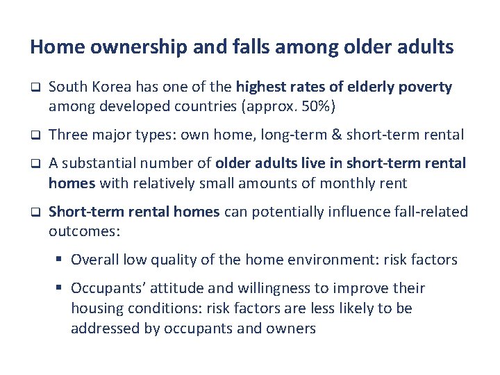 Home ownership and falls among older adults q South Korea has one of the